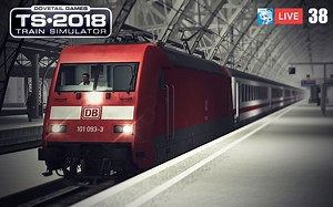 【火车模拟2018】DB BR 101 科隆-科布伦茨 第38期 Train Simulator 2018
