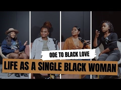 Single Black Women Share Their Experience Dating in 2021!!! | Ode to Black Love Podcast |