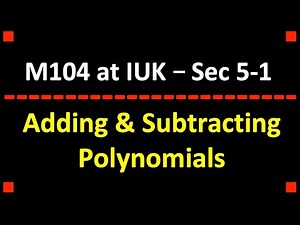 Adding & Subtracting Polynomials ❖ College Algebra ❖ Algebra 1
