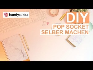 DIY: Pop Socket selber machen