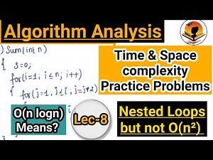 What is O(n logn)? | Algorithm Analysis - Lec 8 | Time & Space complexity | GATE & Interview | DAA