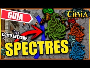 HOW TO ACCESS SPECTRES IN TIBIA (BURSTER, RIPPER, GAZER) - GUIDES