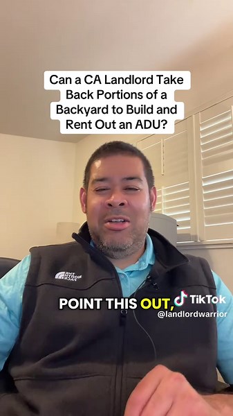 Replying to @Cat GPT Can a CA Landlord Take Back Portions of a Backyard to Build and Rent Out an ADU? #landlordwarrior #adu #terminationoftenancy #tenantoccupied #landlordrights