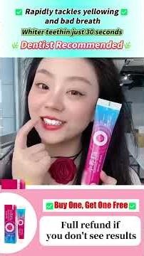 Dentist Recommended! Eliminates bad breath and yellowing in just 7 days.