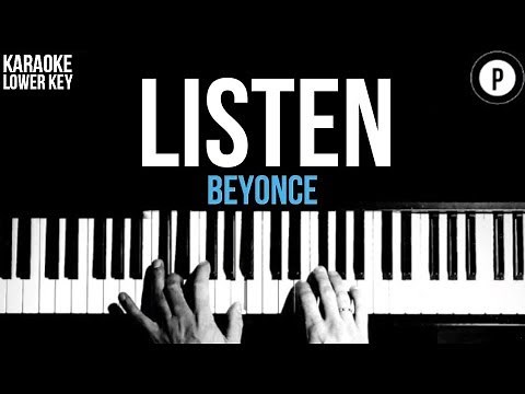 Beyonce - Listen Karaoke SLOWER Acoustic Piano Instrumental Cover Lyrics LOWER KEY