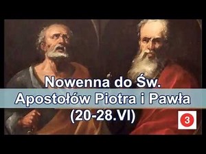 Nowenna do Św Apostołów Piotra i Pawła (Dzień trzeci - 22 czerwca)