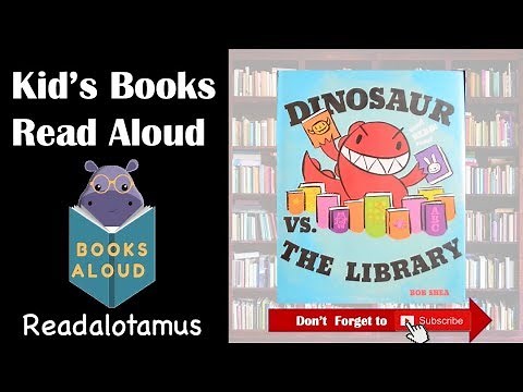 Dinosaur vs. The Library || Read Aloud ||