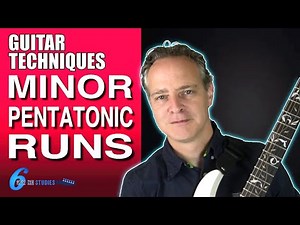 Minor Pentatonic Runs | How To Solo On Guitar | Six String Studies