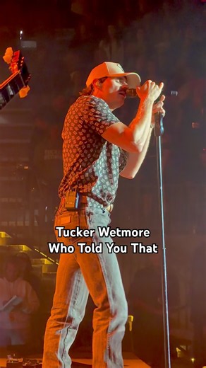 Tucker Wetmore, Who Told You That