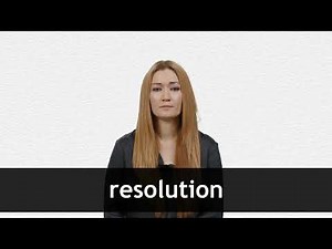 How to pronounce RESOLUTION in American English