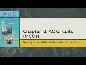 Class 12th Physics | Chp 13: AC Circuits | MCQs | Maharashtra Board | Physics HQ | Prof. Sandeep