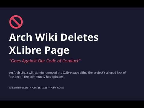 Arch Linux CENSORS Open Source Project?! The XLibre Drama Explained!