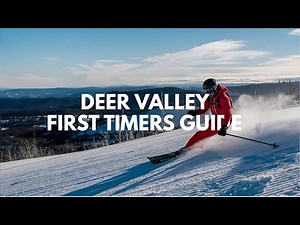 First-Time Skiing at Deer Valley? Must Watch this guide to know everything!