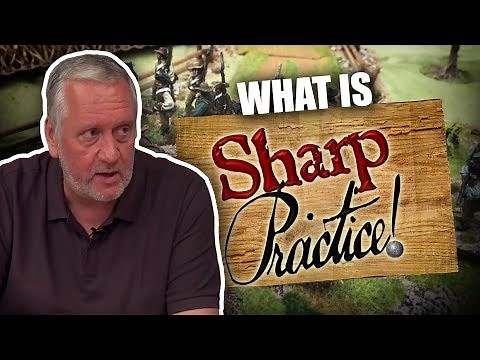 What Is Sharp Practice? Interview with Rich from Too Fat Lardies