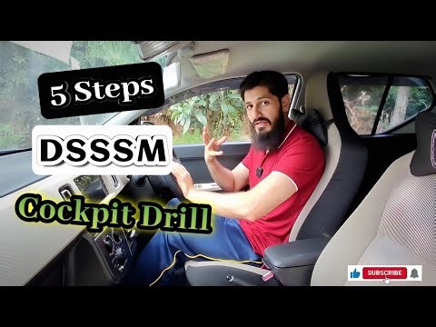 5 Steps DSSSM Cockpit Drill | How to do Cockpit Drill before driving.