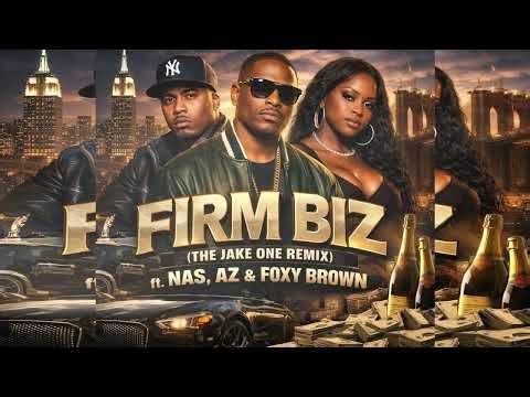 Firm Biz (Jake One Remix) Nas x AZ x Foxy Brown | Hip Hop Classic!