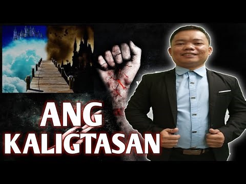 ANG KALIGTASAN (TAGALOG SERMON)