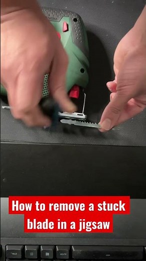 How to remove a stuck blade in a jigsaw