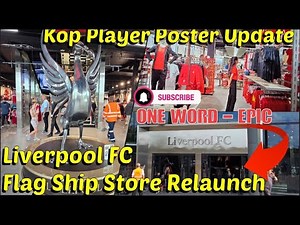 Liverpool FC Super Store Relaunch - Its Epic