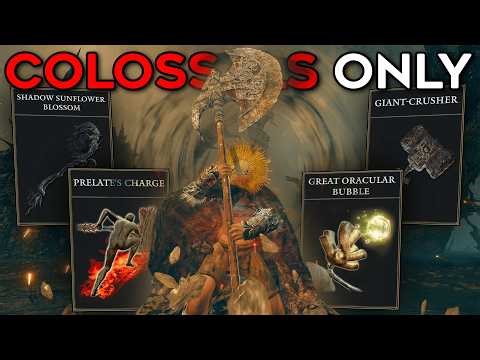 Elden Ring (+DLC) But I Can ONLY USE COLOSSAL WEAPONS