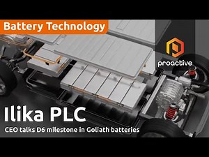 Ilika CEO talks D6 milestone in Goliath solid-state batteries, 2025 roadmap