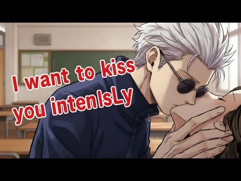 SPICY🔥Your bullying enemy desperately wants to kiss you (gojo satoru × listener)(boyfriend roleplay)