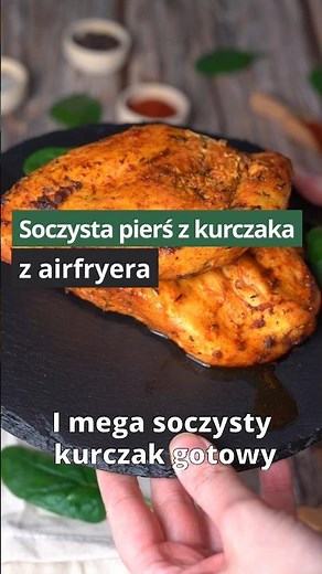 Soczysta pierś z kurczaka z airfryera #obiad #airfryer #kurczak