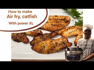 How to Make Air-Fry Catfish w/ Power XL || Cooking w/ Power XL ￼