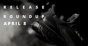 Release Date Roundup: The Sneakers You Need to Check Out this Weekend