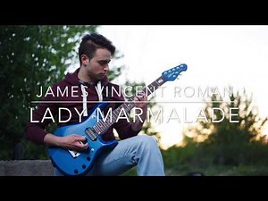 James Vincent Roman - Lady Marmalade (Rock/Instrumental)