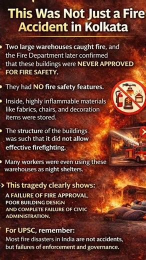 Kolkata Warehouse Fire: Not an Accident, but a Governance Failure | UPSC Disaster Management