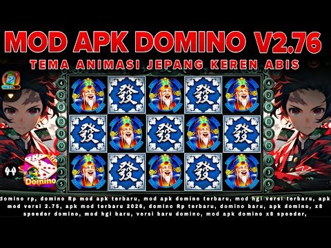 🔴NEW UPDATE APK DOMINO V2.76 TERBARU TEMA TANJIRO GACOR TANPA PASSWORD X8 SPEEDER AUTO JP‼️