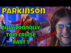 Parkinson - Billy Connolly Tom Cruise Part 1 - REACTION