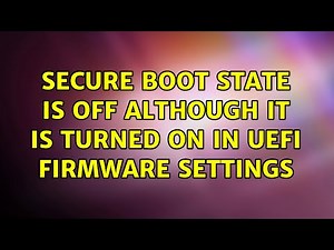 Secure Boot State is OFF although it is turned on in UEFI Firmware Settings (3 Solutions!!)