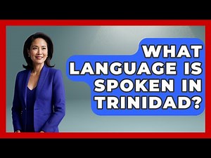 What Language Is Spoken In Trinidad? - The Caribbean Expert