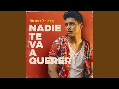 Nadie Te Va A Querer