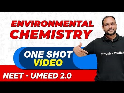 ENVIRONMENTAL CHEMISTRY in 1 Shot : All Concepts, Tricks & PYQs | NEET Crash Course | UMEED 2.0