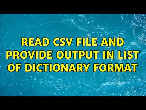 Read CSV file and Provide output in list of dictionary format