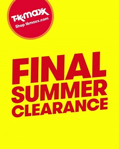 8.7K views · 65 reactions | This is it, your last chance to shop HUGE bargains in our Summer Clearance. Go go go. https://www.tkmaxx.com/uk/en/ | TK Maxx | Facebook