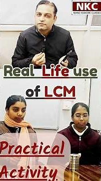 Real Life use of LCM | Practical Activity based on LCM | Practical example of LCM