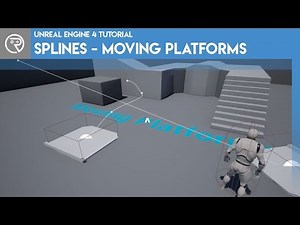 Unreal Engine 4 Tutorial - Splines - Moving Platforms