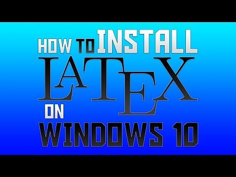 How to Install LaTeX on windows 10