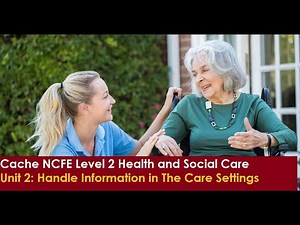 Cache NCFE Level 2 Health and Social Care Online Class Unit 2