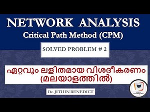 Drawing Critical Path- Solved Problem#2 - Network Analysis PERT & CPM- (മലയാളം)- Dr. Jithin Benedict