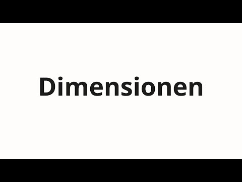 How to pronounce Dimensionen