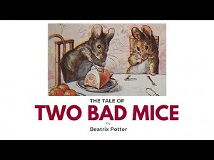 Tale Of Two Bad Mice by Beatrix Potter | Read Aloud | Bedtime Stories