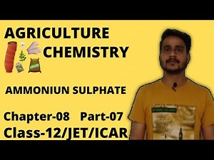 12th AGRICULTURE CHEMISTRY |CHAPTER-8|PART-07| reaction of fertilizers in soil and effect on crops