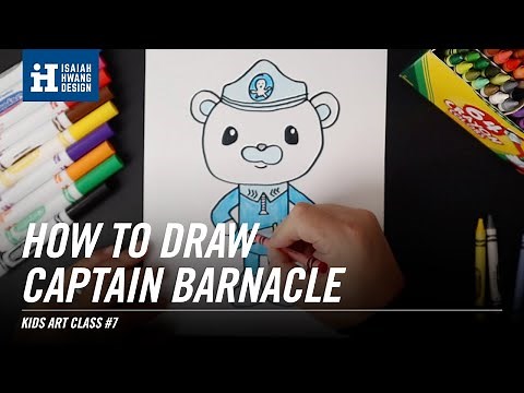 Kids Art Class #7: How to Draw Captain Barnacle from The Octonauts