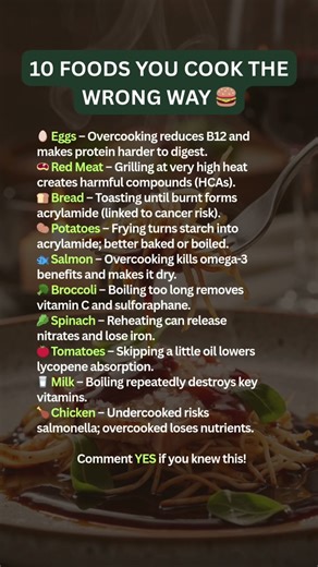 Stop Cooking These Foods Wrong – Cooking Mistakes That Harm Your Health