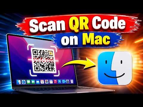How to Scan QR Code on Mac | Easy MacBook QR Scanner Guide